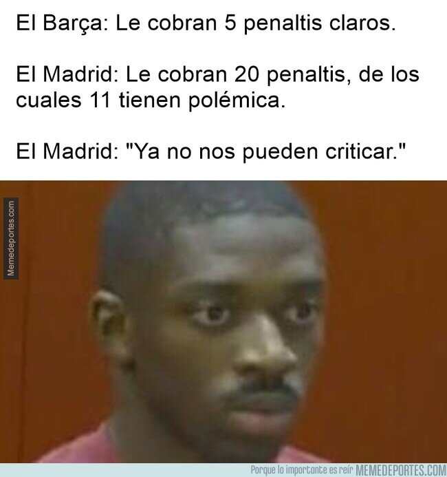 1237541 - Tener todos los argumentos en contra y aun así creer que van ganando. Eso es el Madridismo.