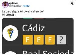 Enlace a Mi colega sordo me recuerda al Cádiz, por @migueldr66