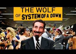 Enlace a Si te mola el Lobo de Wall Street y System of a Down...