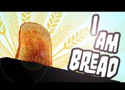 Enlace a I am a bread, simulador de rebanada de pan, lo que faltaba por ver