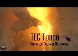 Enlace a Tec Torch - La antorcha de 4.000°C que derrite cualquier metal.