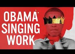 Enlace a Obama sorprende a todos con su versión de 'Work'