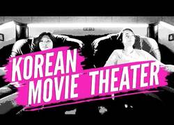 Enlace a Así son los cines en Corea. ¡SIMPLEMENTE BRUTAL!