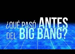 Enlace a ¿Qué pasó antes del Big Bang?