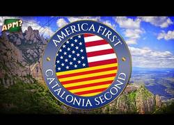 Enlace a American First, Catalonia Second - Así pretenden convencer a Trump que Catalunya mola y mucho