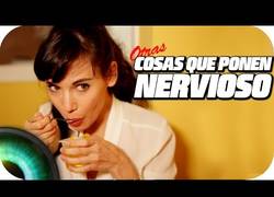 Enlace a Cosas que ponen nerviosa a la gente