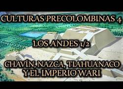 Enlace a La Historia de las Culturas Andinas (parte 1)