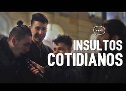 Enlace a Los jóvenes nos cuentan los insultos cotidianos que se escuchan y dicen normalmente