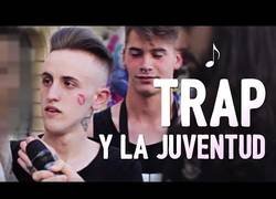 Enlace a Preguntando a la juventud por la gran moda del 2018: el trap