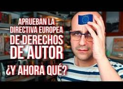 Enlace a Explicación sobre la aprobación de la nueva directiva sobre los derechos de autor en internet