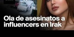 Enlace a Asesinatos y amenazas a influencers en Irak