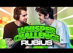 Enlace a Whisper challenge con Rubius