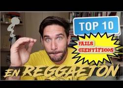 Enlace a Fails científicos en canciones de reggaeton