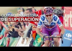 Enlace a Ciclismo, una historia de superación | La Vuelta a España