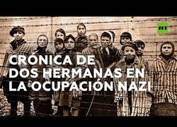 Enlace a El relato de dos hermanas que sobrevivieron a Auschwitz