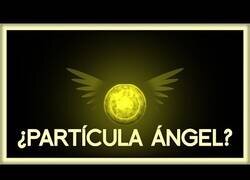 Enlace a ¿Qué es la 'Partícula Ángel'?