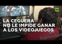 Enlace a Un invidente es un auténtico crack de los videojuegos