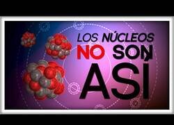 Enlace a El Núcleo del átomo, hemos sido engañados toda la vida