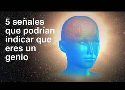 Enlace a 5 señales que podrían indicar que eres un genio