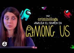 Enlace a ¿Cómo es el Among Us para una criminóloga?