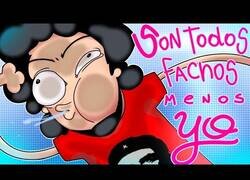 Enlace a Cuando todos son unos fachos menos tú