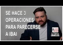 Enlace a Se hace 3 opereaciones para parecerse a Ibai