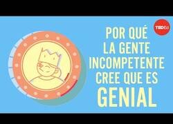 Enlace a ¿Por qué la gente incompetente cree que es increíble?