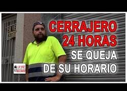 Enlace a Cerrajero 24 horas se queja de su horario