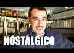 Enlace a El típico nostálgico de otro tiempo mejor