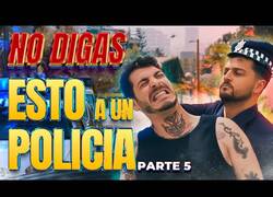 Enlace a Más cosas que no deberías decirle a un policía