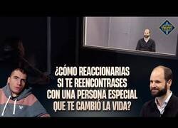 Enlace a ¿Cómo reaccionarías si te encontrases con la persona que te cambió la vida?
