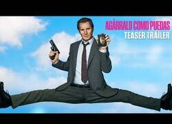 Enlace a El trailer de la nueva entrega de Agárralo Como Puedas, con Liam Neeson