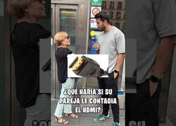 Enlace a ¿Qué harías si tu pareja te contagia HDMI?