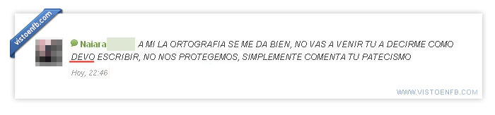 Analfabetismo,Gilipollez,Ortografia,Posser