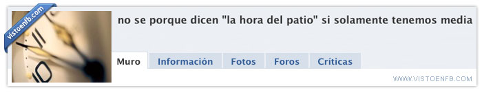 hora del patio,media hora,hora,fail
