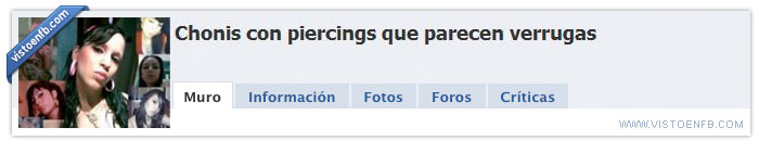 verruga,piercings,granos,chonis