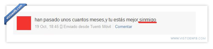 sinmigo,ortografia,incultura,ignorancia,fail,conmigo