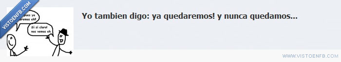 quedaremos,no,facebook,alfinal