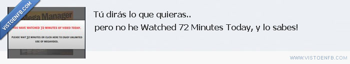 watched,mentira,megaupload,72 minutos
