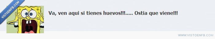 valiente,reto,huevos,aqui