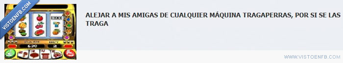 tragaperras,máquinas,amigas