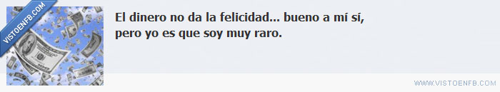 xD,raro,grupo,felicidad,fb,fail,especial,dinero