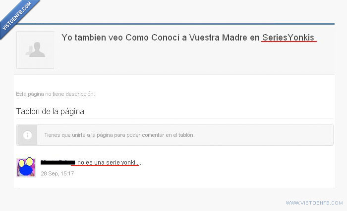 seriesyonkis,internet,yonki,fail,como conoci a vuestra madre