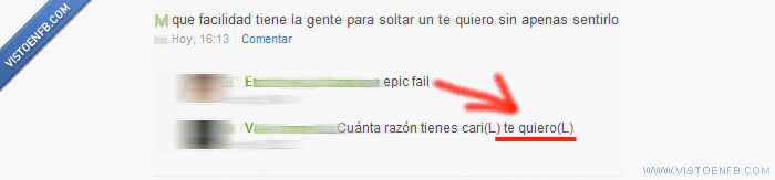 te quiero,mentiroso,epic fail