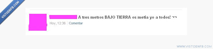 bajo tierra,3msc,3 metros sobre el cielo
