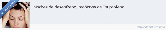 resaca,ibuprofeno,desenfreno,consecuencias,alcohol