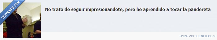 pandereta,impresionar