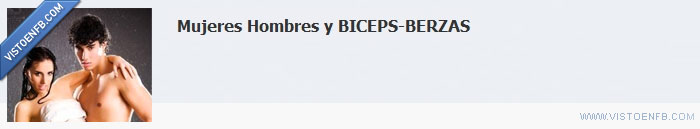 76396 - Mujeres, Hombres y Bíceps-Berzas