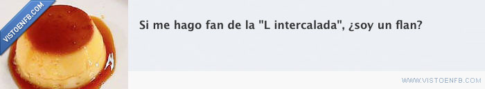 fan,L intercalada,flan