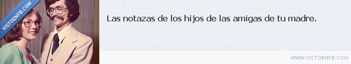 vecinos,notazas,madres,hijos,amigas